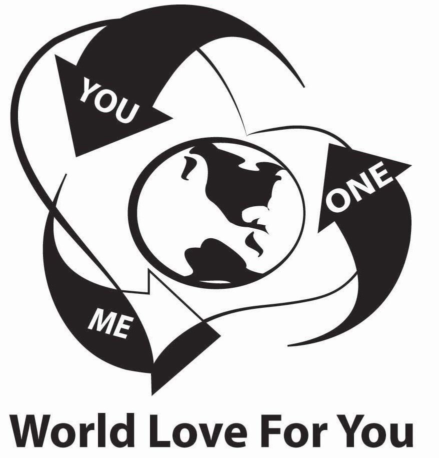 Trademark Logo "YOU ME ONE" "WORLD LOVE FOR YOU"
