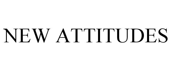 Trademark Logo NEW ATTITUDES