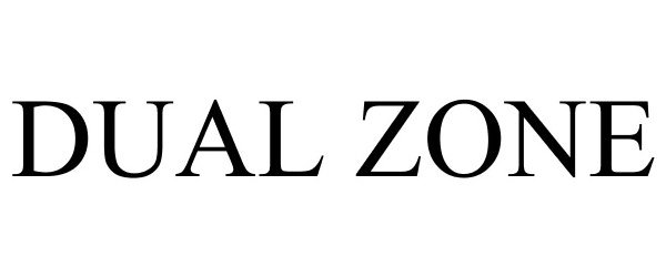 Trademark Logo DUAL ZONE