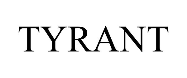 Trademark Logo TYRANT