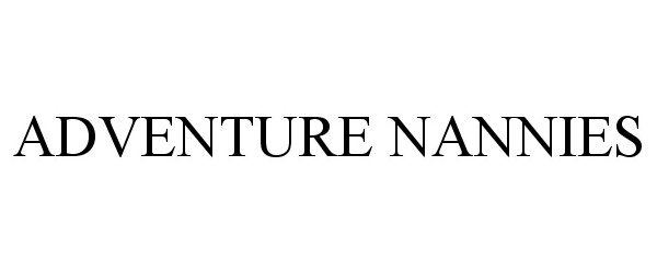 Trademark Logo ADVENTURE NANNIES