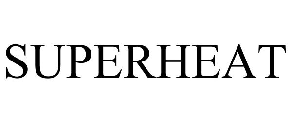 Trademark Logo SUPERHEAT