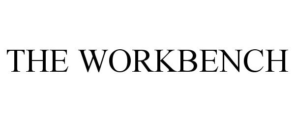 Trademark Logo THE WORKBENCH