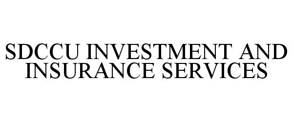  SDCCU INVESTMENT AND INSURANCE SERVICES