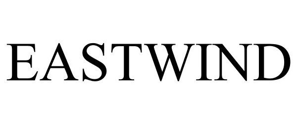 Trademark Logo EASTWIND