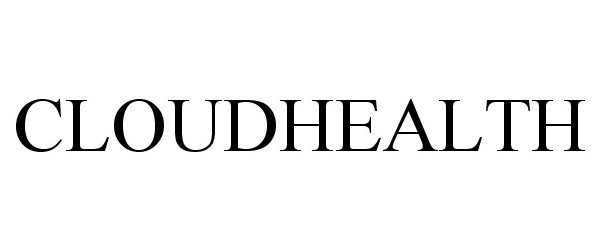 Trademark Logo CLOUDHEALTH
