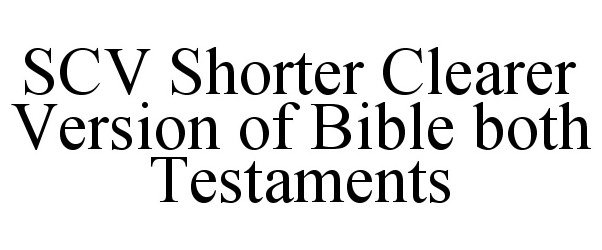 Trademark Logo SCV SHORTER CLEARER VERSION OF BIBLE BOTH TESTAMENTS