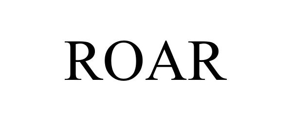 Trademark Logo ROAR