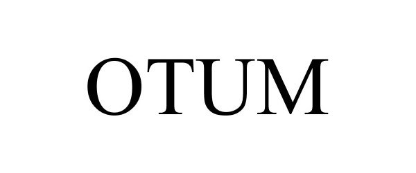 Trademark Logo OTUM