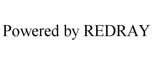 Trademark Logo POWERED BY REDRAY
