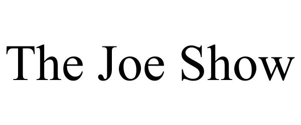  THE JOE SHOW