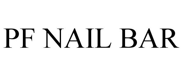 Trademark Logo PF NAIL BAR