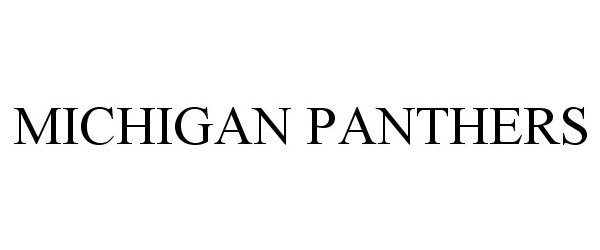 Trademark Logo MICHIGAN PANTHERS