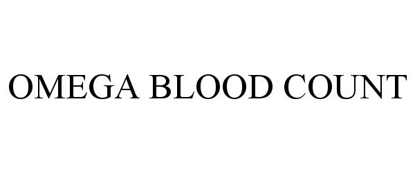  OMEGA BLOOD COUNT