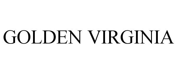 Trademark Logo GOLDEN VIRGINIA