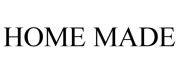 Trademark Logo HOME MADE