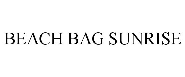 Trademark Logo BEACH BAG SUNRISE