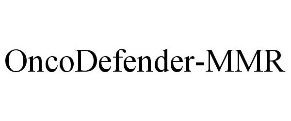 Trademark Logo ONCODEFENDER-MMR