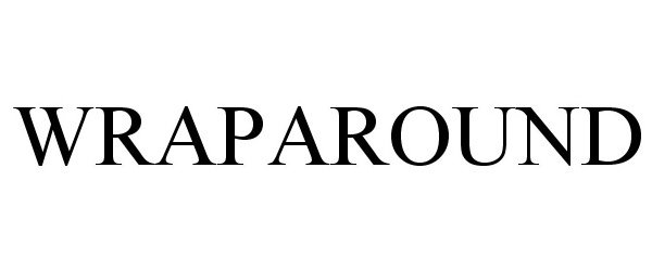 Trademark Logo WRAPAROUND