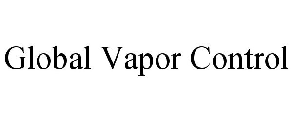  GLOBAL VAPOR CONTROL