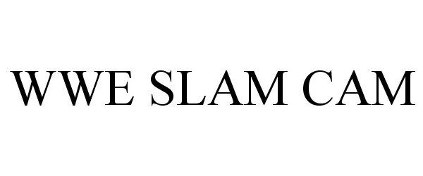 Trademark Logo WWE SLAM CAM