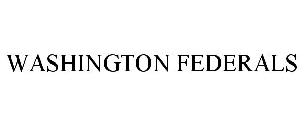 Trademark Logo WASHINGTON FEDERALS