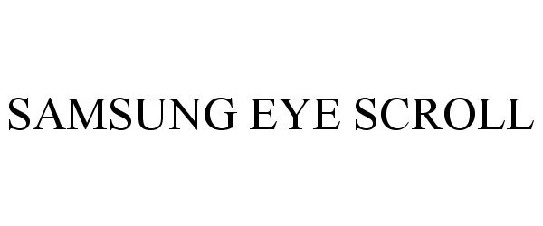 Trademark Logo SAMSUNG EYE SCROLL
