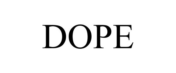 Trademark Logo DOPE