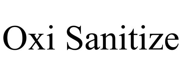 Trademark Logo OXI SANITIZE