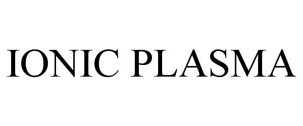  IONIC PLASMA