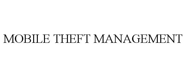  MOBILE THEFT MANAGEMENT
