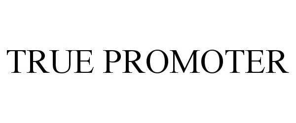 Trademark Logo TRUE PROMOTER