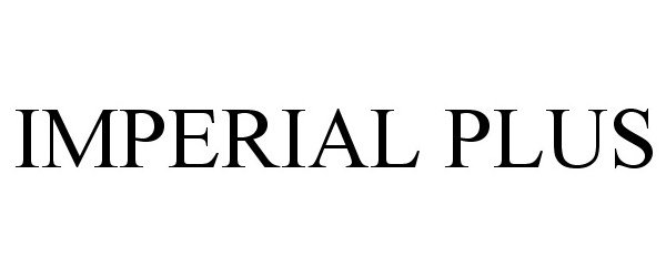 Trademark Logo IMPERIAL PLUS