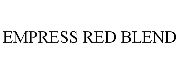 Trademark Logo EMPRESS RED BLEND