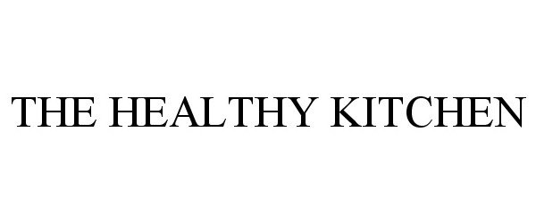 Trademark Logo THE HEALTHY KITCHEN