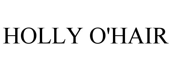  HOLLY O'HAIR