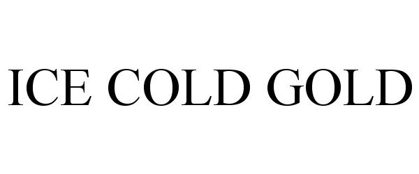 Trademark Logo ICE COLD GOLD