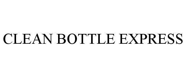 Trademark Logo CLEAN BOTTLE EXPRESS