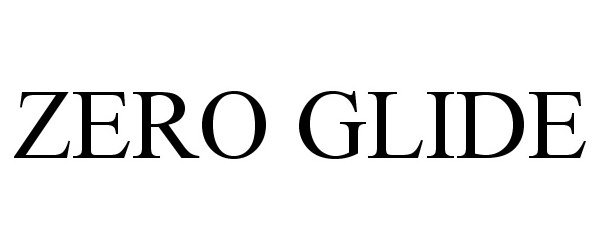 Trademark Logo ZERO GLIDE