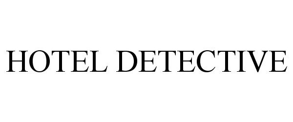  HOTEL DETECTIVE