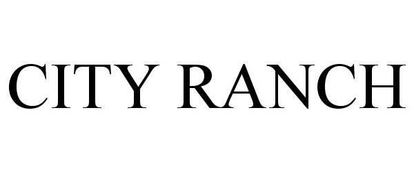 Trademark Logo CITY RANCH