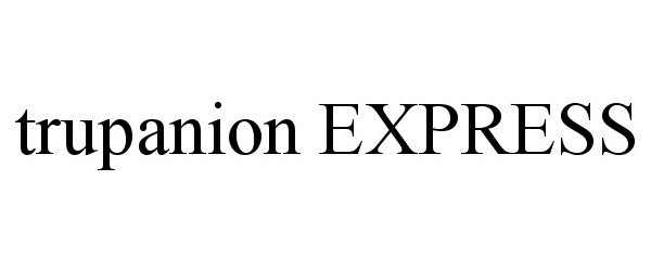 Trademark Logo TRUPANION EXPRESS