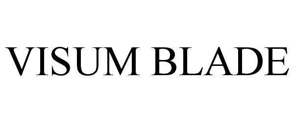 Trademark Logo VISUM BLADE