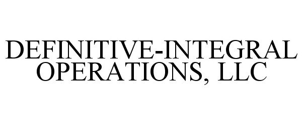 Trademark Logo DEFINITIVE-INTEGRAL OPERATIONS, LLC