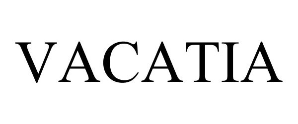 Trademark Logo VACATIA