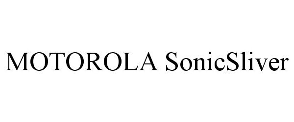 Trademark Logo MOTOROLA SONICSLIVER