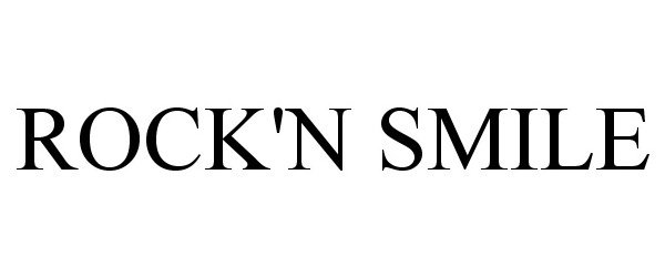 Trademark Logo ROCK'N SMILE
