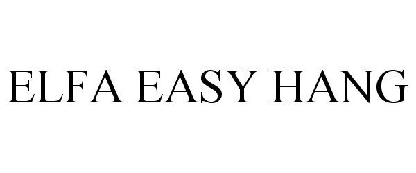 Trademark Logo ELFA EASY HANG
