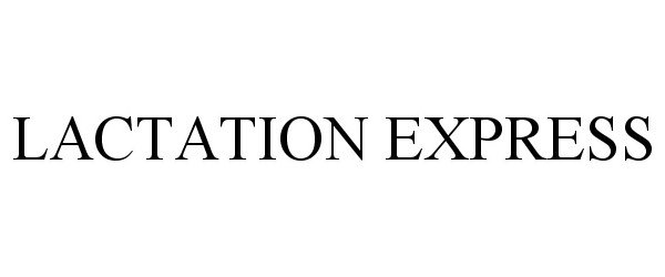 Trademark Logo LACTATION EXPRESS