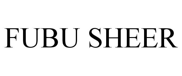  FUBU SHEER